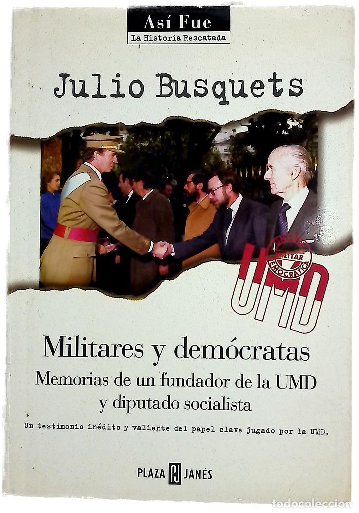 Livros em segunda m&atilde;o: Militares y dem&oacute;cratas - Busquets, Julio
