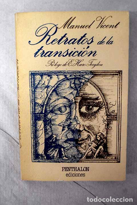 Libros: Retratos de la transici&oacute;n: (daguerrotipos).- Vicent, Manuel