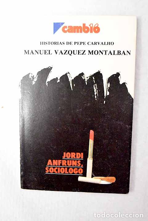 Libros: Jordi Anfruns, soci&oacute;logo.- V&aacute;zquez Montalb&aacute;n, Manuel
