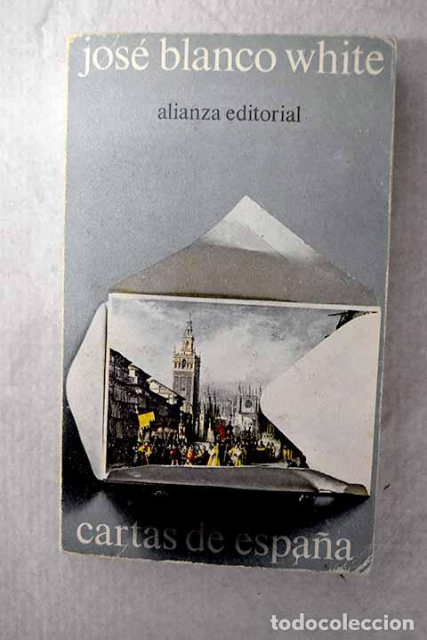 Libros: Cartas de Espa&ntilde;a: Blanco White, Jos&eacute; Mar&iacute;a.- Blanco White, Jos&eacute; Mar&iacute;a