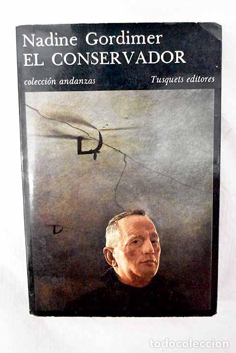 Livros em segunda m&atilde;o: El conservador: Gordimer, Nadine.- Gordimer, Nadine