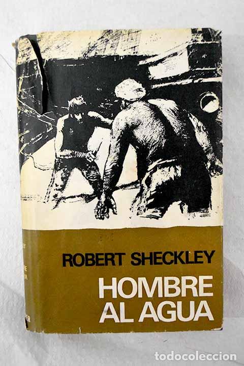 Livros em segunda m&atilde;o: Hombre al agua: Sheckley, Robert.- Sheckley, Robert