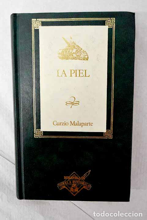Livros em segunda m&atilde;o: La piel: Malaparte, Curzio.- Malaparte, Curzio