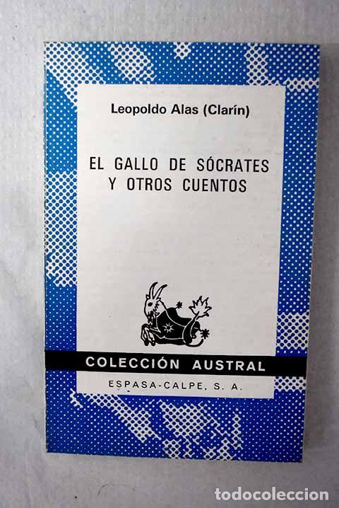 Livres: El Gallo de S&oacute;crates y otros cuentos.- Alas, Leopoldo