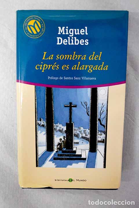 Livres: La sombra del cipr&eacute;s es alargada.- Delibes, Miguel