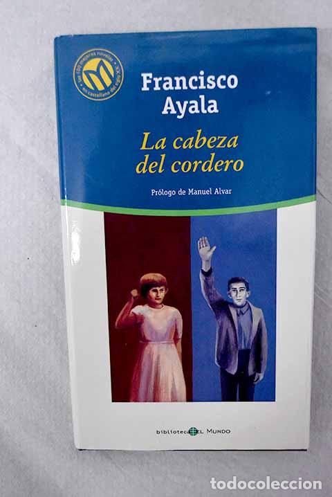 Livres: La cabeza del cordero.- Ayala, Francisco