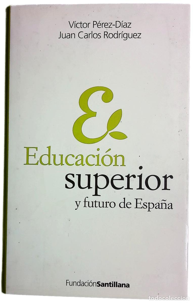 Livres: Educaci&oacute;n superior y futuro de Espa&ntilde;a