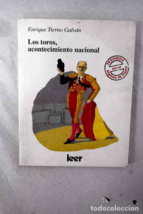 books: Los toros, acontecimiento nacional.- Tierno Galv&aacute;n, Enrique