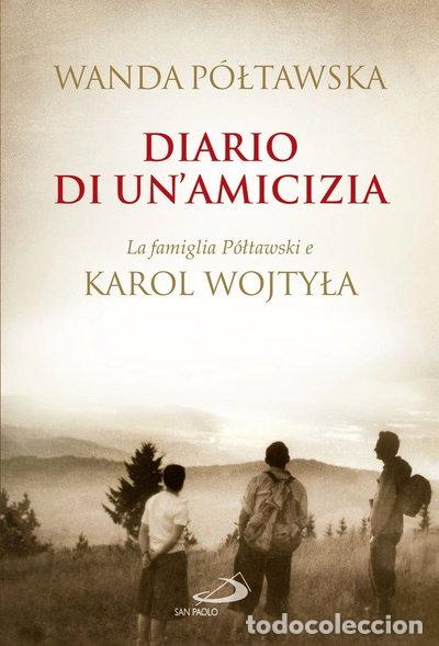 books: Diario di un'amicizia. La famiglia P&oacute;łtawski e Karol Wojtyła- 9788821568015