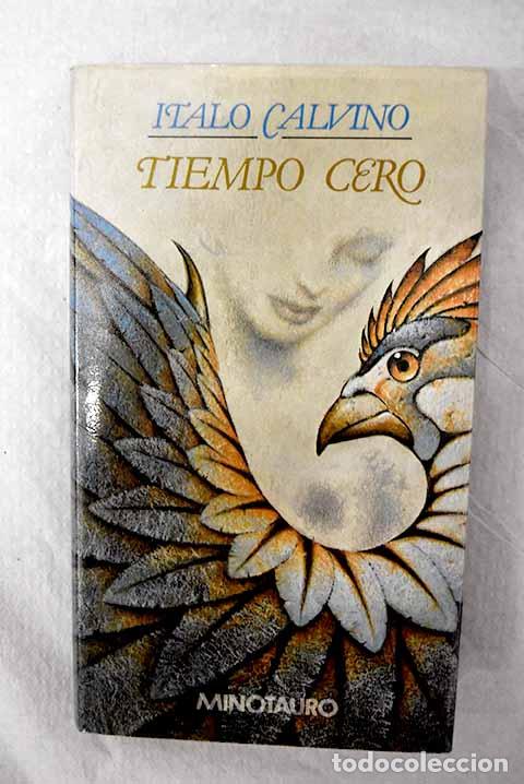 B&uuml;cher: Tiempo cero: Calvino, Italo.- Calvino, Italo