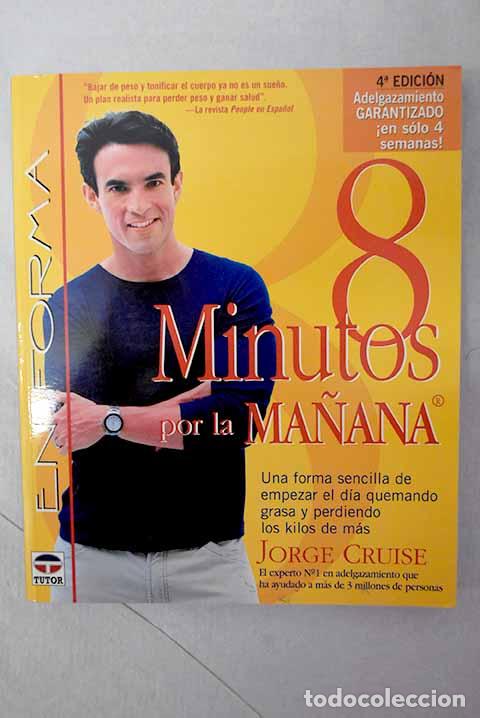 B&uuml;cher: 8 minutos por la ma&ntilde;ana.- Cruise, Jorge