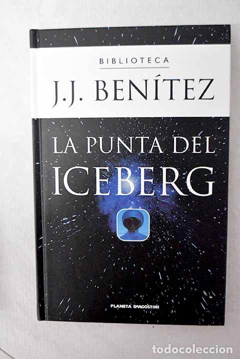 Libros: La punta del iceberg.- Ben&iacute;tez, J. J. - Foto 1