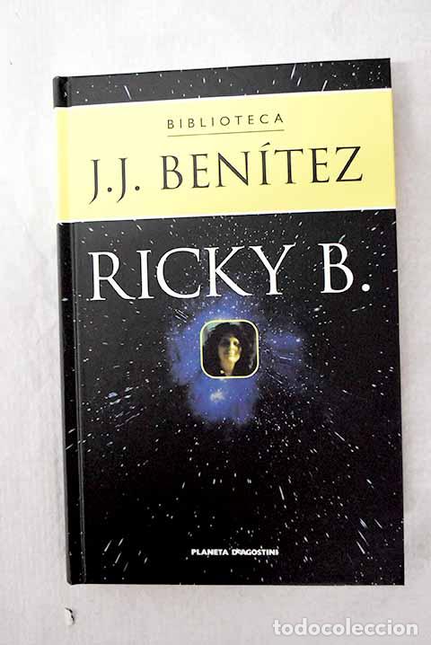 Libros: Ricky B.: una historia oficialmente imposible.- Ben&iacute;tez, J. J.