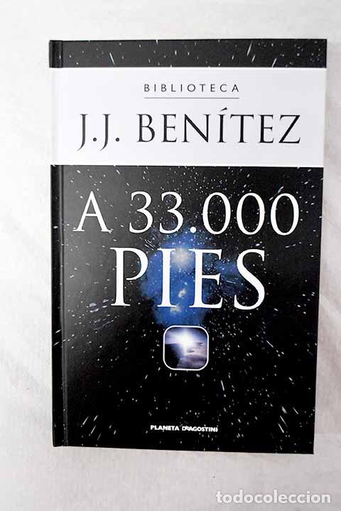 Libros: A 33.000 pies: con la colaboraci&oacute;n de Dios, supongo.- Ben&iacute;tez, J. J.