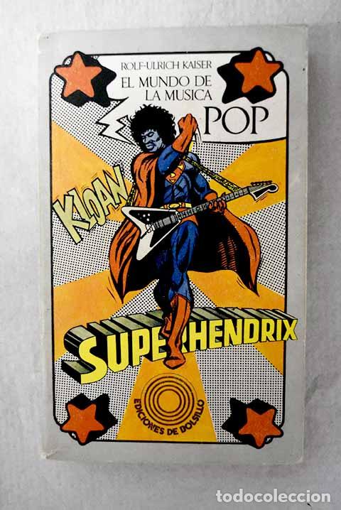 B&uuml;cher: El mundo de la m&uacute;sica pop.- Kaiser, Rolf-Ulrich
