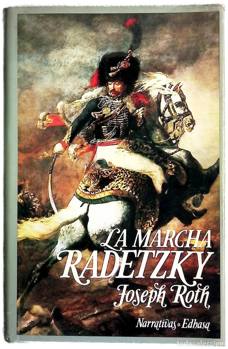 Livros em segunda m&atilde;o: La marcha de Radetzky - Roth, Joseph; Quintana, Artur
