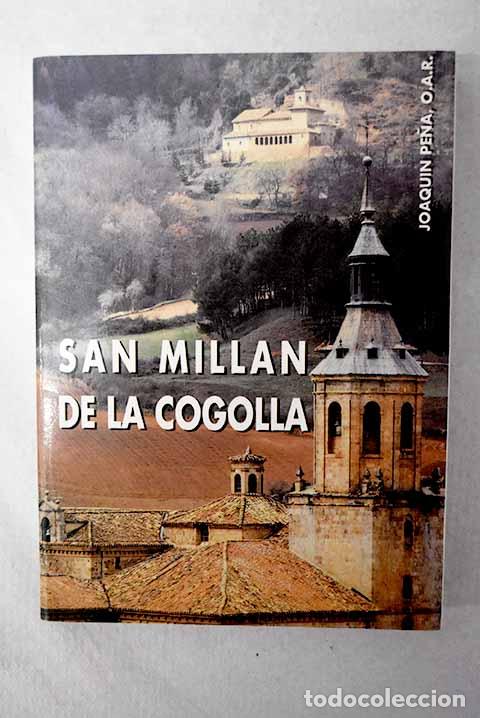 Livros em segunda m&atilde;o: San Mill&aacute;n de la Cogolla: p&aacute;ginas de su historia.- Pe&ntilde;a, Joaqu&iacute;n