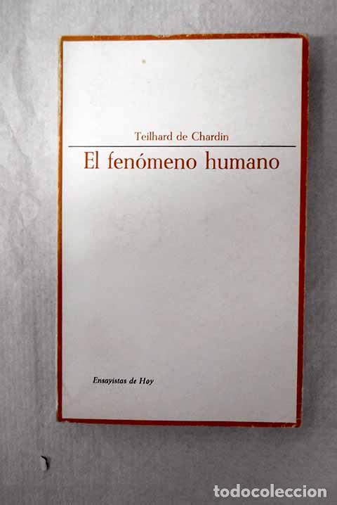 Livros em segunda m&atilde;o: El fen&oacute;meno humano: Teilhard de Chardin, Pierre.- Teilhard de Chardin, Pierre