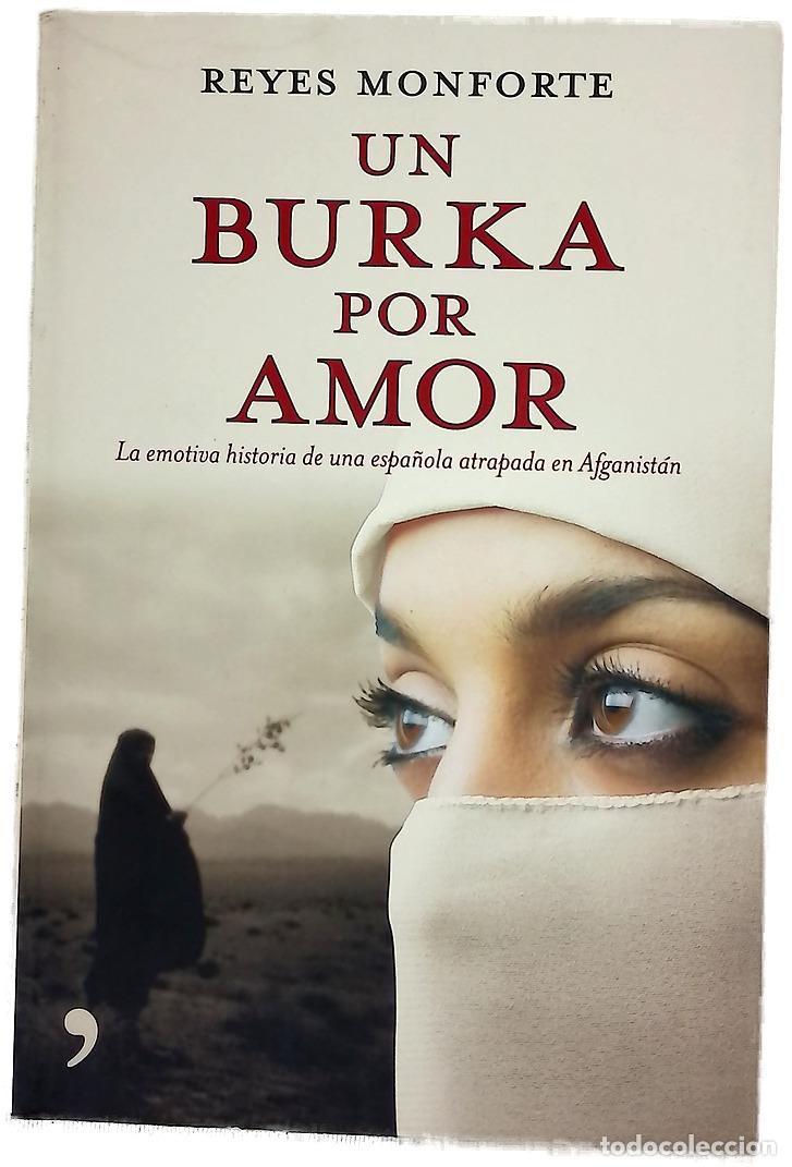 Libros: Un burka por amor : la emotiva historia de una espa&ntilde;ola atrapada en Afganist&aacute;n