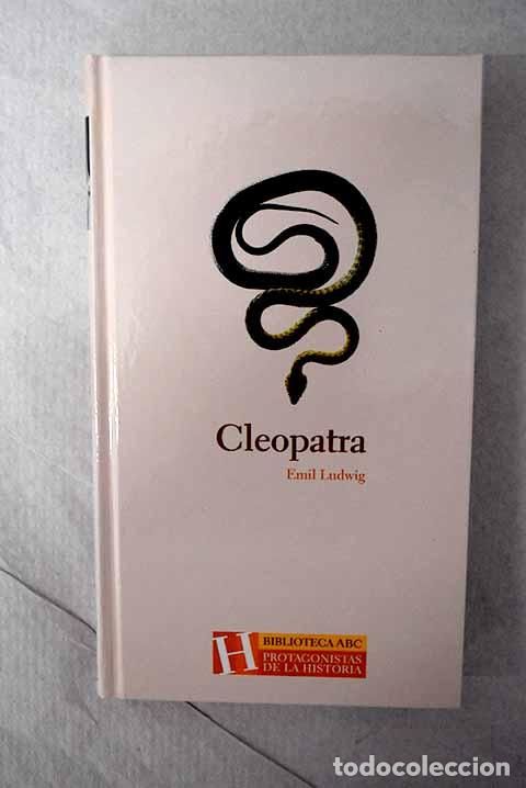 Libros: Cleopatra: historia de una reina.- Ludwig, Emil