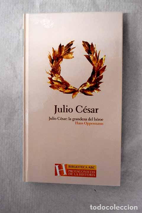 Libros: Julio C&eacute;sar: Oppermann, Hans.- Oppermann, Hans