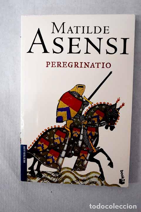 books: Peregrinatio: Asensi, Matilde.- Asensi, Matilde