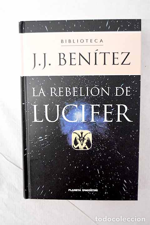 Libros: La rebeli&oacute;n de Lucifer.- Ben&iacute;tez, J. J.