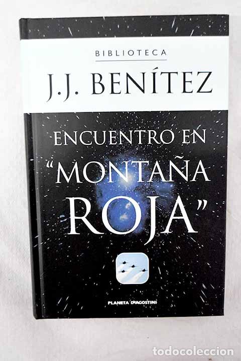 Libros: Encuentro en Monta&ntilde;a Roja .- Ben&iacute;tez, J. J.
