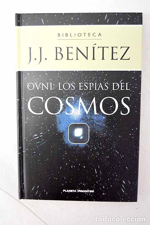 Libros: Ovni: los esp&iacute;as del cosmos.- Ben&iacute;tez, J. J.