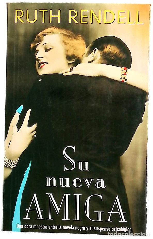 Libros: Su Nueva Amiga - Ruth Rendell