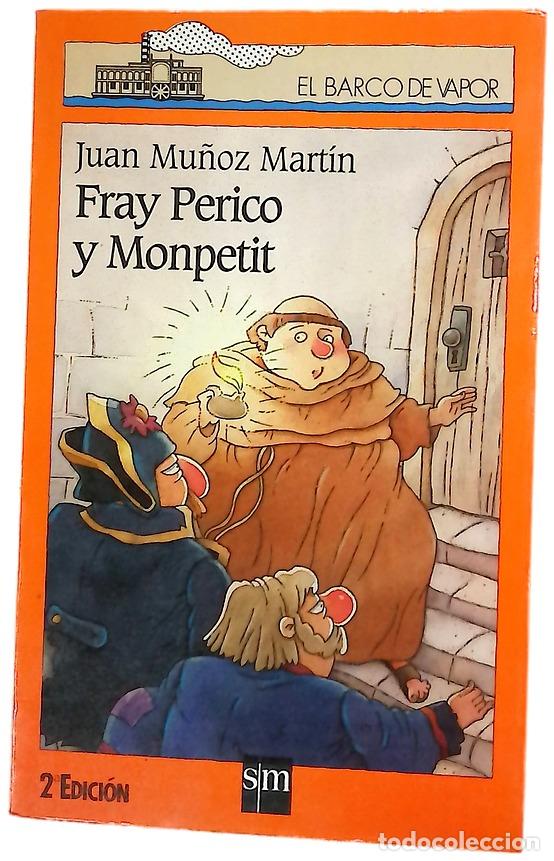 Libros: Fray Perico y Monpetit - Mu&ntilde;oz Mart&iacute;n, Juan; Tello, Antonio