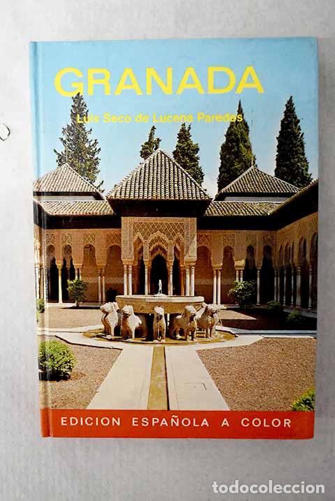 Libros: Granada: Seco de Lucena Paredes, Luis.- Seco de Lucena Paredes, Luis