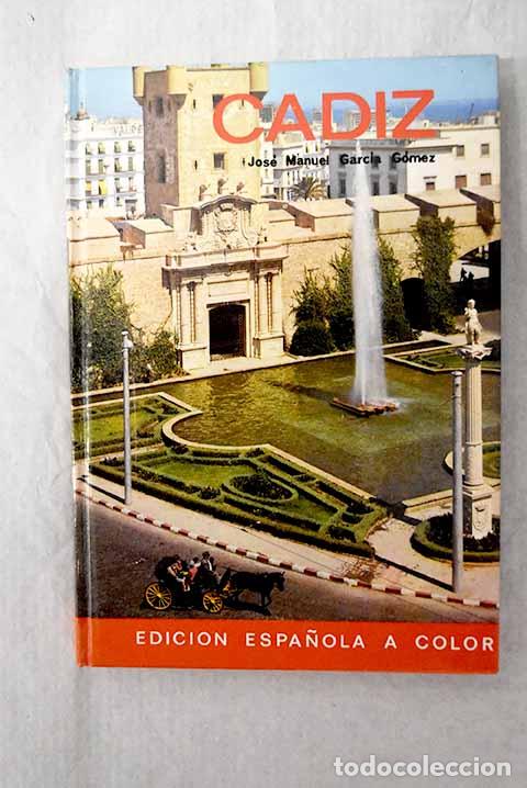 Libros: C&aacute;diz: Garc&iacute;a-G&oacute;mez, Jos&eacute; Manuel.- Garc&iacute;a-G&oacute;mez, Jos&eacute; Manuel