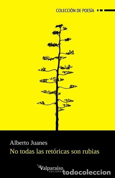 B&uuml;cher: NO TODAS LAS RETORICAS SON RUBIAS- 9788419347619