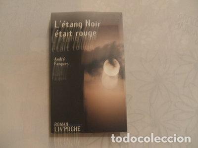 Libri di seconda mano: L'&eacute;tang Noir &eacute;tait rouge- 9782844971050