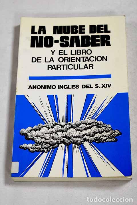 B&uuml;cher: La nube del no-saber ; El libro de la orientaci&oacute;n particular