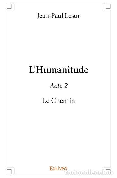 B&uuml;cher: L'Humanitude - Acte 2: Le Chemin- 9782414367191