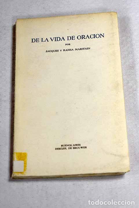 B&uuml;cher: De la vida de oraci&oacute;n.- Maritain, Jacques