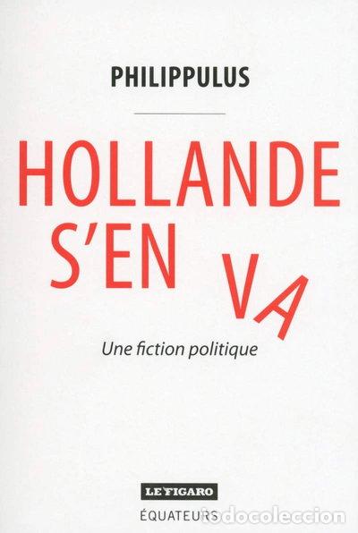 B&uuml;cher: Hollande s'en va- 9782849903438