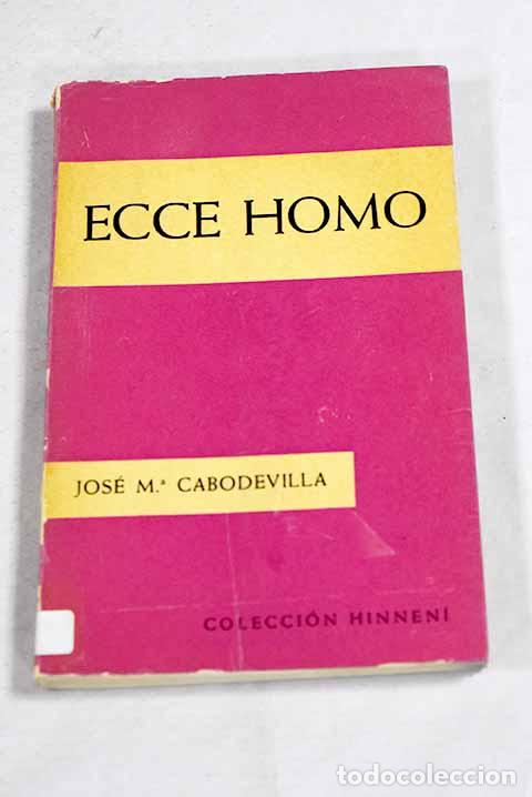 B&uuml;cher: Ecce homo: Cabodevilla, Jose M&ordf;.- Cabodevilla, Jose M&ordf;