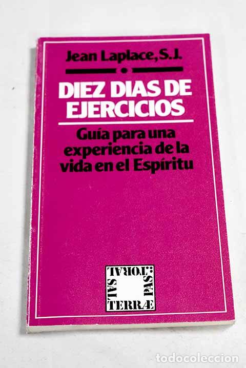 Libros: Diez d&iacute;as de ejercicios: gu&iacute;a para una experiencia de la vida en el Esp&iacute;ritu.- Laplace, Jean