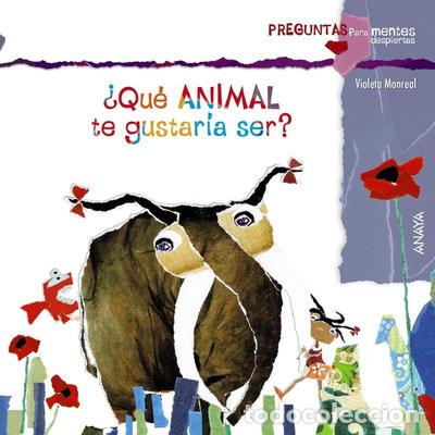 Libros: &iquest;Qu&eacute; animal te gustar&iacute;a ser?- 9788467828641