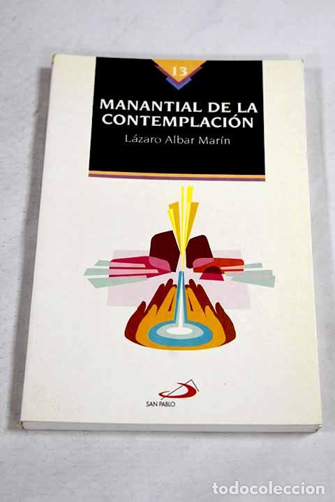 B&uuml;cher: Manantial de la contemplaci&oacute;n.- Albar Mar&iacute;n, L&aacute;zaro