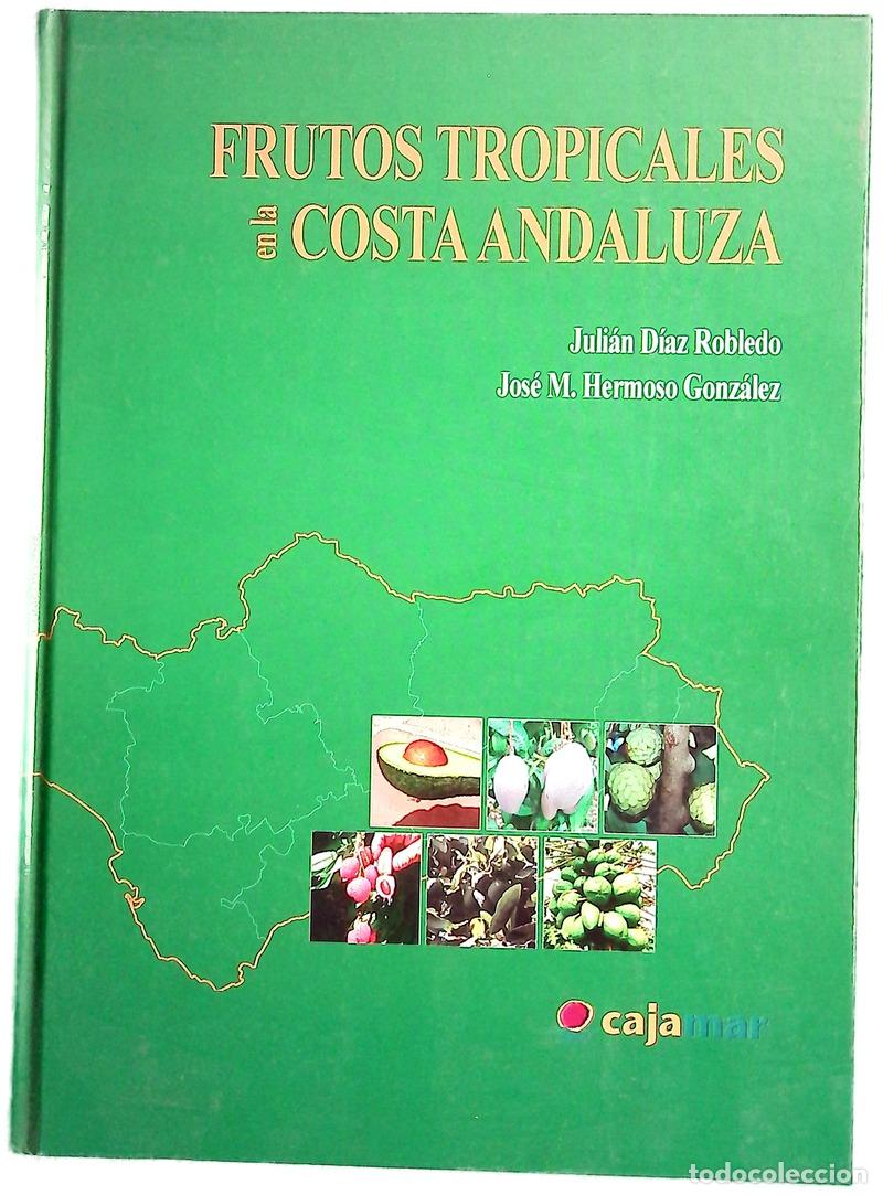 Livros em segunda m&atilde;o: Frutos Tropicales en la Costa Andaluza