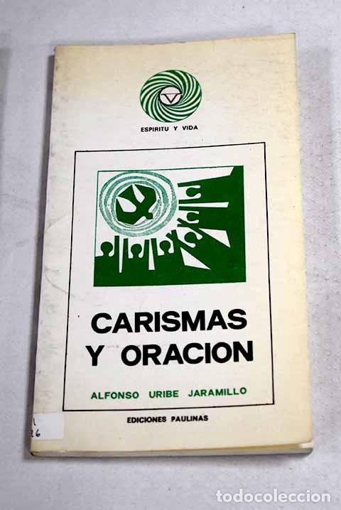 Livros em segunda m&atilde;o: Carismas y oracion: Uribe, Alfonso.- Uribe, Alfonso