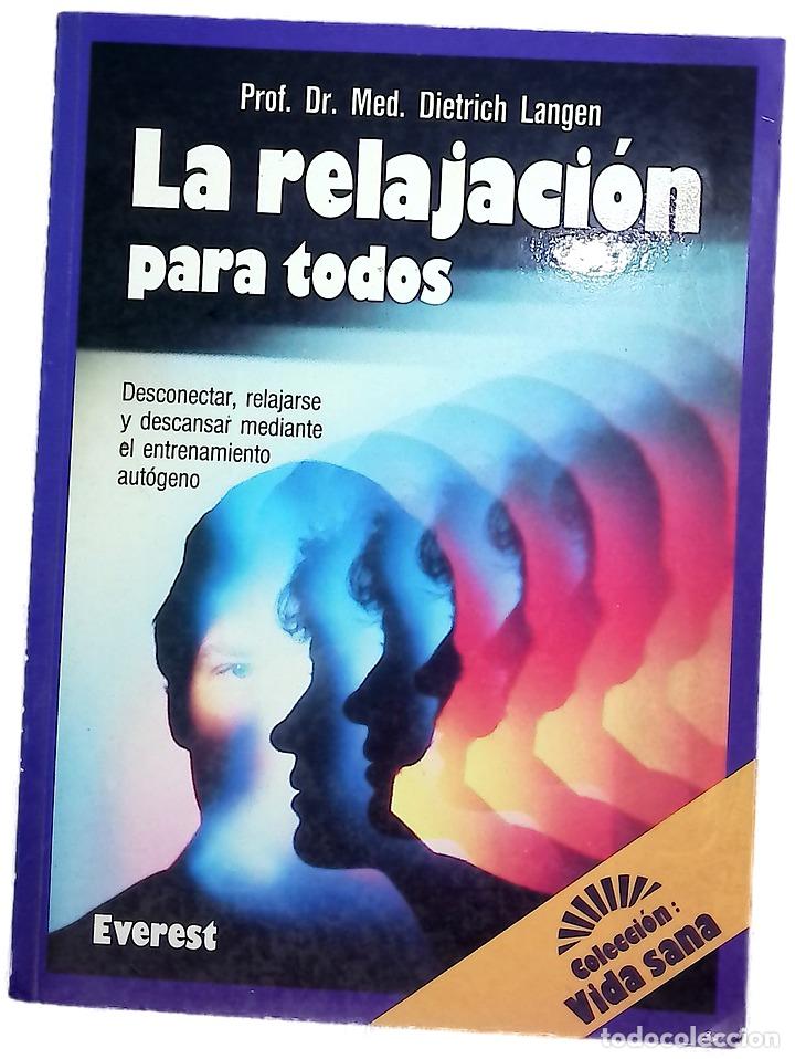 Livros em segunda m&atilde;o: La relajaci&oacute;n para todos desconectar, relajarse y descansar mediante el entrenamiento aut&oacute;geno : ...