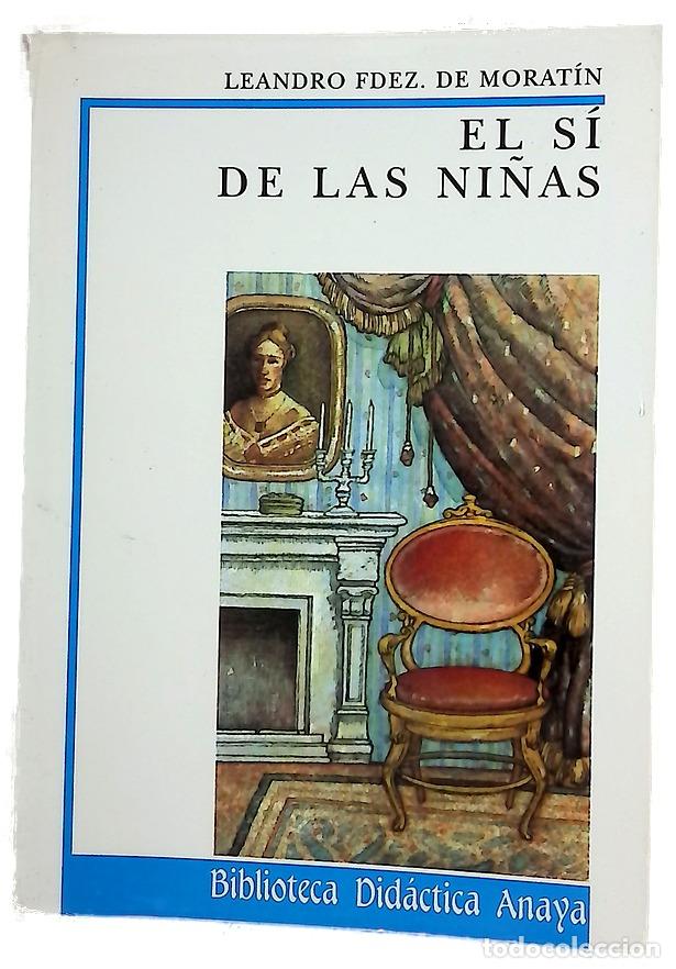 Livros em segunda m&atilde;o: El s&iacute; de las ni&ntilde;as - Fern&aacute;ndez de Morat&iacute;n, Leandro; Barbadillo, Mar&iacute;a Teresa