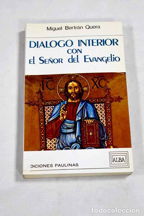Livros em segunda m&atilde;o: Di&aacute;logo interior con el Se&ntilde;or del evangelio.- Bertr&aacute;n Quera, Miguel