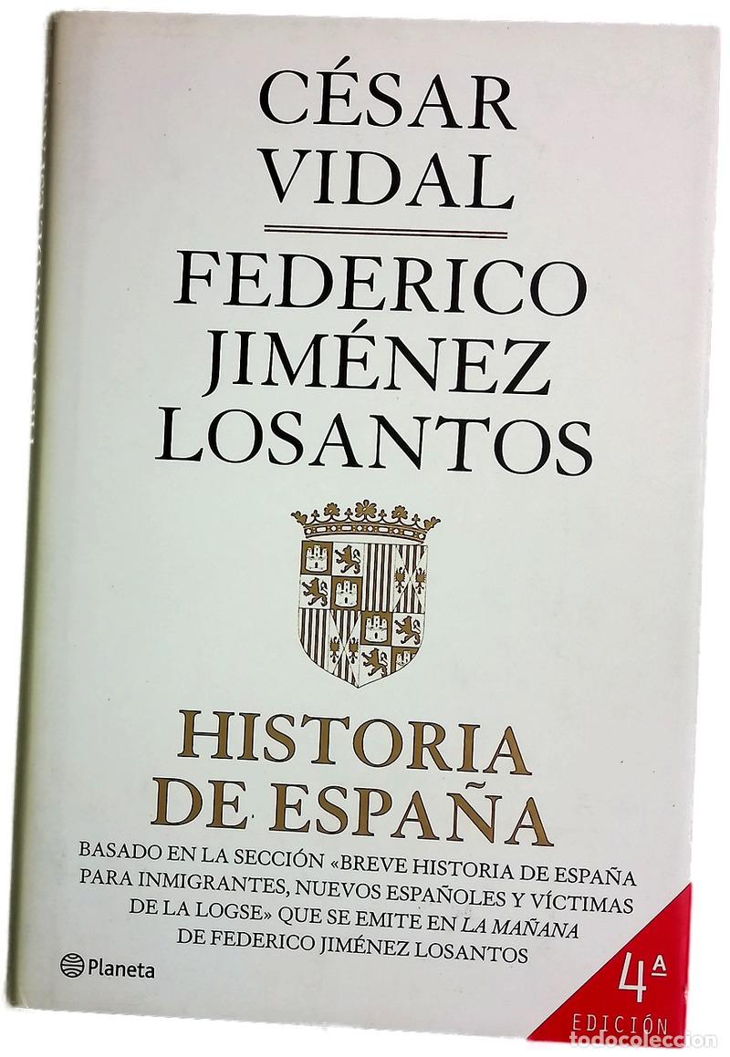 Libros: Historia de Espa&ntilde;a - Vidal, C&eacute;sar; Jim&eacute;nez Losantos, Federico