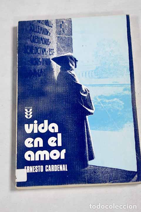 books: Vida en el amor: Cardenal, Ernesto.- Cardenal, Ernesto